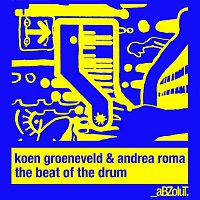 Koen Groeneveld & Andrea Roma – The Beat Of The Drum