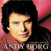 Andy Borg – Traumen Erlaubt