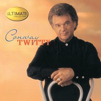 Conway Twitty – Ultimate Collection: Conway Twitty
