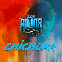 Los Rojos – Chichora