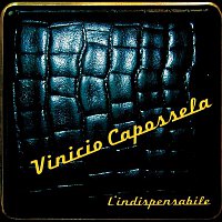 Vinicio Capossela – L'indispensabile