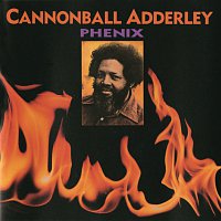 Cannonball Adderley – Phenix