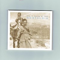 Trio In Bocca Al Lupo (Nardozza, Gruarin, Finoulst) – Nostalgia