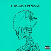 Machine Gun Kelly, YUNGBLUD, Travis Barker – I Think I'm OKAY