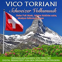 Vico Torriani – Schweizer Volksmusik/Swiss Folk Music/Musique folklorique suisse/Música folclórica suiza