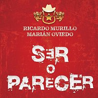 Ricardo Murillo, Marián Oviedo – Ser O Parecer