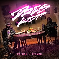 Paluch, Szpaku – DresKot