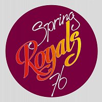 Royals – Spring 76 [Remastered]