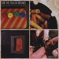 For The Fallen Dreams – Wasted Youth