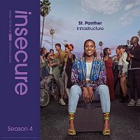 St. Panther, Raedio – Infrastructure (from Insecure: Music From The HBO Original Series, Season 4)