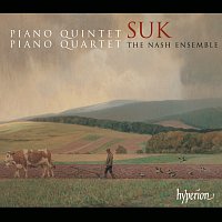 The Nash Ensemble – Suk: Piano Quintet & Piano Quartet