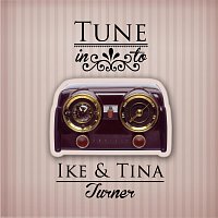 Ike & Tina Turner – Tune in to