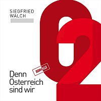 Denn Osterreich sind wir