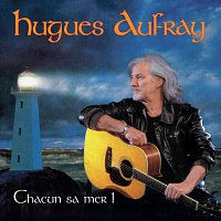 Hugues Aufray – Chacun Sa Mer