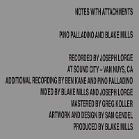 Pino Palladino, Blake Mills – Notes With Attachments