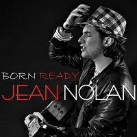 Jean Nolan – Born Ready - Single