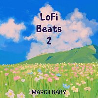 March Baby – Lofi Beats 2