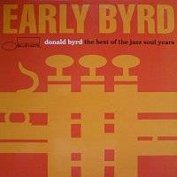 Donald Byrd – Early Byrd - The Best Of The Jazz Soul Years