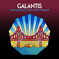 Galantis – San Francisco (feat. Sofia Carson)