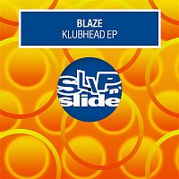 Blaze – Klubhead EP