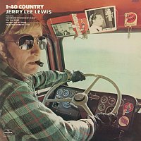 Jerry Lee Lewis – I-40 Country