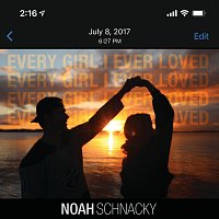 Noah Schnacky – Every Girl I Ever Loved