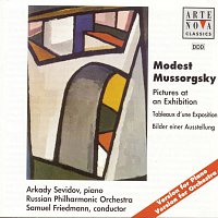 Arkady Sevidov – Mussorgsky: Pictures at an Exhibition--Piano & Orchestral Versions