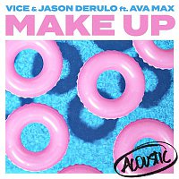 Vice & Jason Derulo – Make Up (feat. Ava Max) [Acoustic]