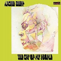 Archie Shepp – The Cry Of My People