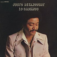 Justo Betancourt – Lo Sabemos