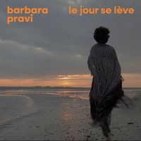 Barbara Pravi – Le jour se leve