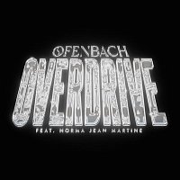 Ofenbach – Overdrive (feat. Norma Jean Martine)