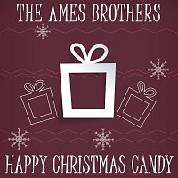 The Ames Brothers – Happy Christmas Candy