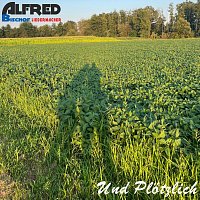 Alfred Bischof – Und Plötzlich
