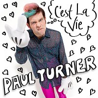 Paul Turner – C'est La Vie