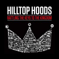 Hilltop Hoods – Rattling The Keys To The Kingdom