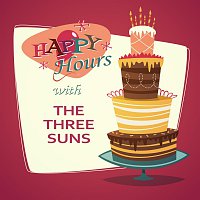 The Three Suns – Happy Hours