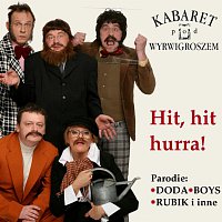 Hit, hit hurra! (parodie: Doda, Boys, Rubik i inne...)