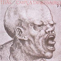 Titas – Cabeca Dinossauro