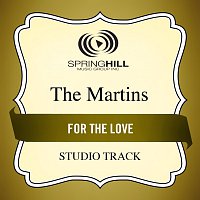 The Martins – For The Love