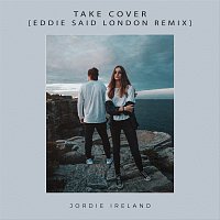 Jordie Ireland – Take Cover [Eddie Said London Remix]