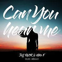 Jeff Riv3r & Mike F, Bello – Can You Hear Me