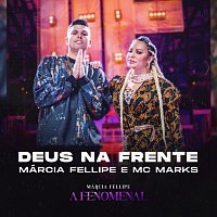 Márcia Fellipe, MC Marks – Deus Na Frente