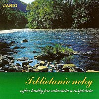 Janig – Trblietanie nehy. Výber hudby pre relaxáciu a inšpiráciu