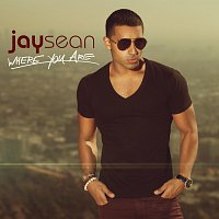 Jay Sean – Where You Are