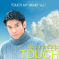 Touch Na Taguatung – Touch My Heart