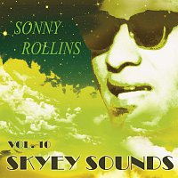 Sonny Rollins – Skyey Sounds Vol. 10