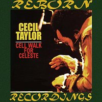 Cecil Taylor – Cell Walk For Celeste (HD Remastered)
