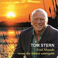 Tom Stern – Und Abends wenn die Sonne untergeht