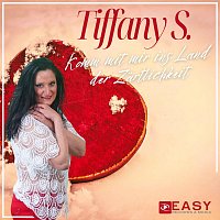 Tiffany S. – Komm mit mir ins Land der Zärtlichkeit